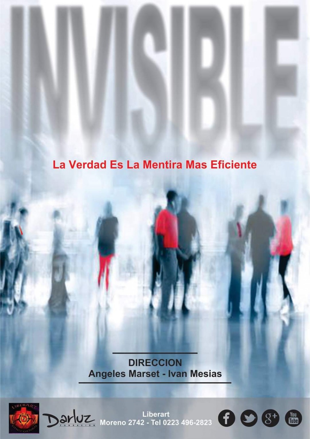 Invisible. La verdad es la mentira más eficiente.